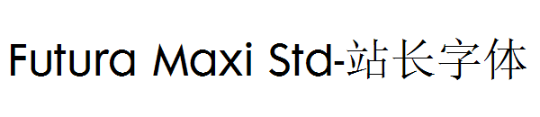Futura Maxi Std字体转换